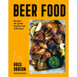 Beer Food: Great Food to Eat with Beer - Paperback