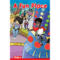 A Fun Place: Level 1: Book 10 - Paperback