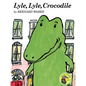 Lyle, Lyle, Crocodile - Paperback