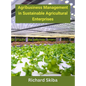 Agribusiness Management in Sustainable Agricultural Enterprises - Hardcover