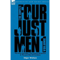 The Complete Four Just Men: Volume 1-The Four Just Men, The Council of Justice & The Just Men of Cordova - Hardcover