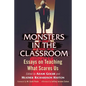 Monsters in the Classroom: Essays on Teaching What Scares Us - Paperback