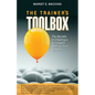 The Trainer's Toolbox: The Secrets to Creating a Successful Seminar from Scratch - Paperback