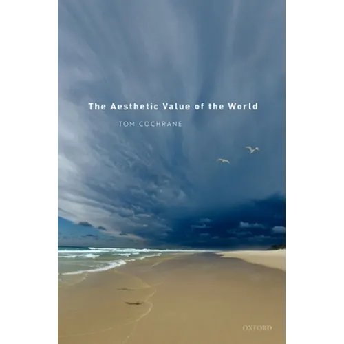 The Aesthetic Value of the World - Hardcover