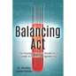 Balancing Act: The Young Person's Guide to a Career in Chemical Engineering - Paperback