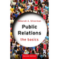 Public Relations: The Basics - Paperback