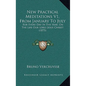 New Practical Meditations V1, From January To July: For Every Day In The Year, On The Life Our Lord Jesus Christ (1875) - Hardcover