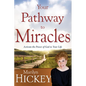 Your Pathway to Miracles: Activate the Power of God in Your Life - Paperback
