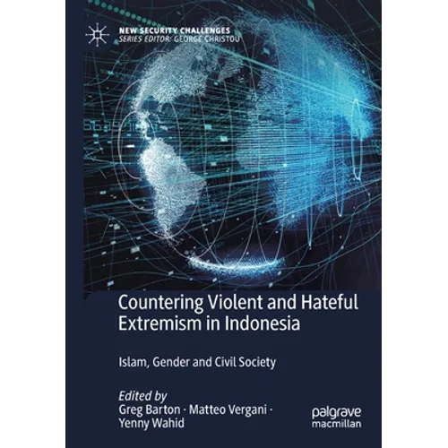 Countering Violent and Hateful Extremism in Indonesia: Islam, Gender and Civil Society - Paperback