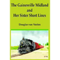 The Gainesville Midland and Her Sister Short Lines - Hardcover