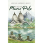 He Went With Marco Polo: A Story of Venice and Cathay - Hardcover