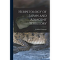 Herpetology of Japan and Adjacent Territory - Paperback