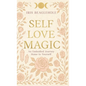 Self Love Magic - Hardcover