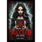 How to Succeed in Life - Paperback