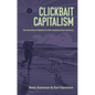 Clickbait Capitalism: Economies of Desire in the Twenty-First Century - Paperback