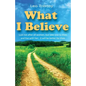 What I Believe - Paperback