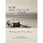Now That I've got Your Attention: Iva "Godiva" Larson - Hardcover
