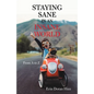 Staying Sane in an Insane World: From a to Z - Paperback