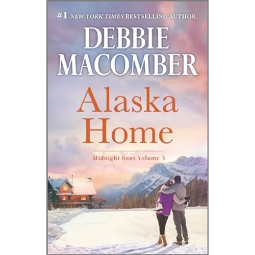 Alaska Home: A Romance Novel - Paperback
