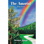 The Amorist: True Love - Hardcover
