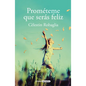 Prométeme Que Serás Feliz / Promise Me You Will Be Happy - Paperback