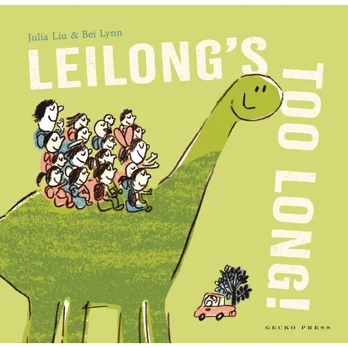 Leilong's Too Long! - Hardcover