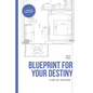 Blueprint For Your Destiny - Paperback