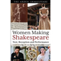Women Making Shakespeare - Paperback