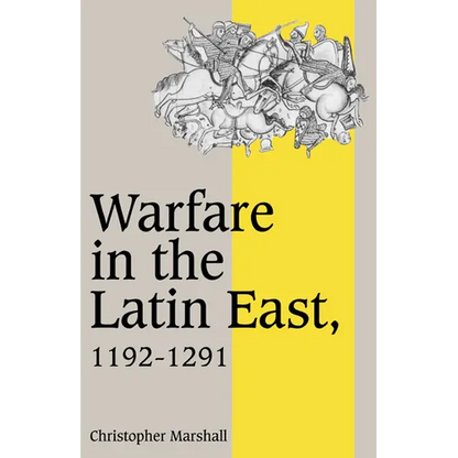 Warfare in the Latin East, 1192 1291 - Paperback