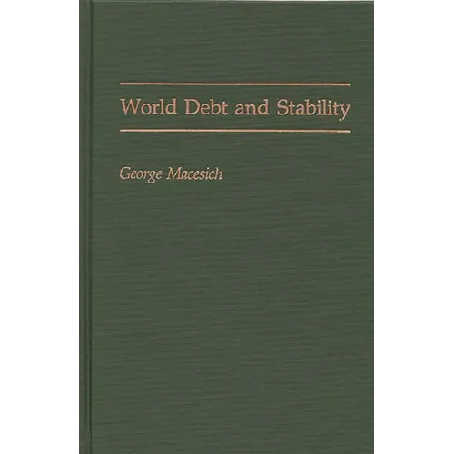World Debt and Stability - Hardcover