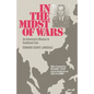 In the Midst of Wars: An American's Mission to Southeast Asia - Paperback