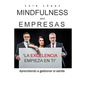 Mindfulness para empresas.: La excelencia empieza en ti. - Paperback