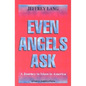 Even Angels Ask: A Journey to Islam in America - Paperback