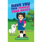 Have You Ever Thanked Your Nose - Hardcover