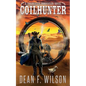 Coilhunter (a Coilhunter Chronicles Novel) - Paperback