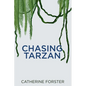 Chasing Tarzan - Paperback