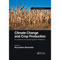 Climate Change and Crop Production: Foundations for Agroecosystem Resilience - Paperback