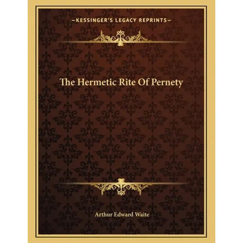 The Hermetic Rite Of Pernety - Paperback
