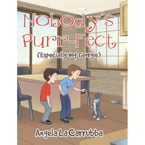 Nobody's Purr-fect: (Especially Not Georgie) - Hardcover