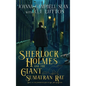 Sherlock Holmes and the Giant Sumatran Rat: Book #1 in the Confidential Files of Dr. John H. Watson - Hardcover
