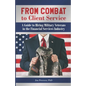 From Combat to Client Service: A Guide to Hiring Military Veterans to the Financial Services Industry - Paperback