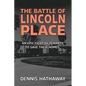 The Battle of Lincoln Place: An Epic Fight by Tenants to Save Their Homes - Paperback