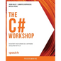The C# Workshop: Kickstart your career as a software developer with C# - Paperback