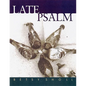 Late Psalm - Paperback
