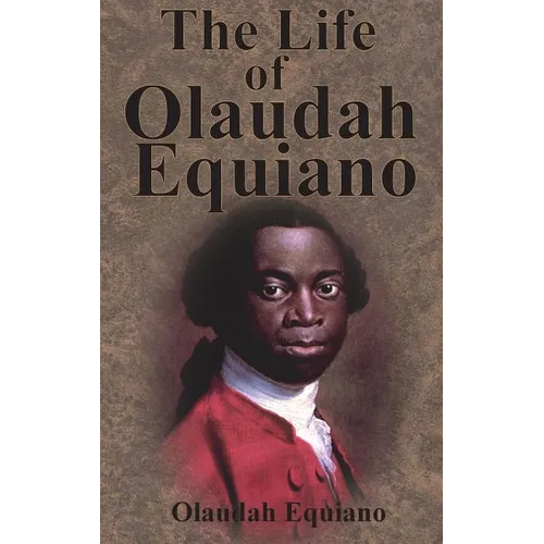 The Life of Olaudah Equiano - Hardcover