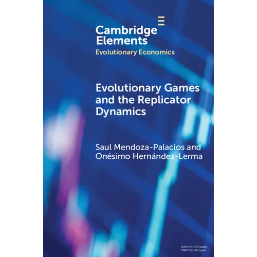 Evolutionary Games and the Replicator Dynamics - Paperback