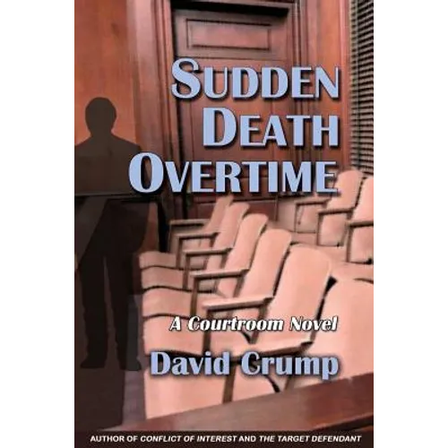 Sudden Death Overtime: A Courtroom Novel - Paperback