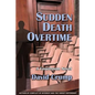 Sudden Death Overtime: A Courtroom Novel - Paperback