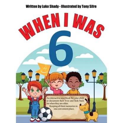 When I Was 6 - Hardcover