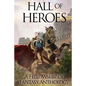 Hall of Heroes: A Fellowship of Fantasy Anthology - Paperback